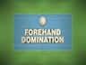 forehanddomination